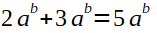 2a^b+3a^b=4a^b